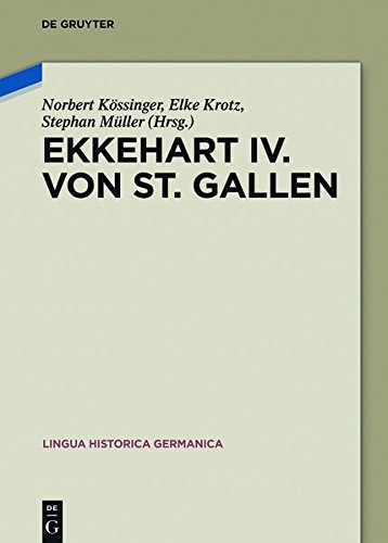 Ekkehart IV. von St. Gallen (Lingua Historica Germanica, Band 8)