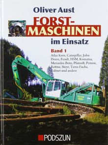 Forstmaschinen im Einsatz 01: Atlas Kern, HSM, Pfanzelt, Ponsse, Valmet und viele andere