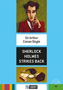 Sherlock Holmes strikes back: Englische Lektüre für das 2. und 3. Lernjahr. Buch + Audio-CD (Liberty Readers)