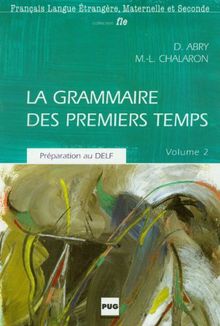 La grammaire des premiers temps, niveau 2