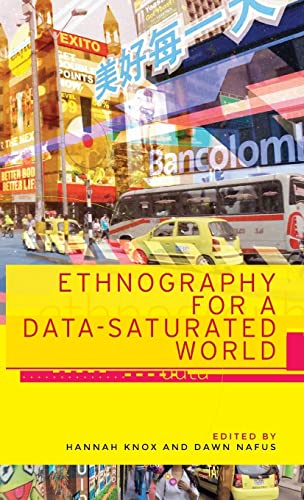 Ethnography for a data-saturated world (Materialising the Digital)