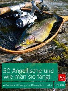 50 Angelfische und wie man sie fängt: Vorkommen, Lebensweise, Standplätze, Köder