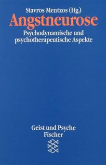 Angstneurose. Psychodynamische und psychotherapeutische Aspekte.