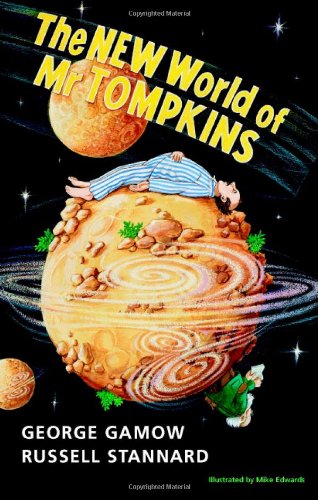 Russell Gamow The New World Of Mr Tompkins, George Gamow's Classic Mr Tompkins In Paperback