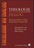 Theologie im Dialog
