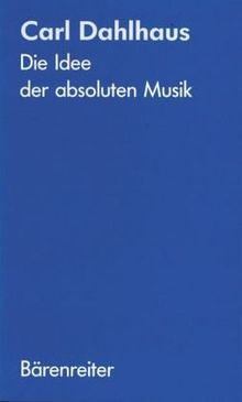 Die Idee der absoluten Musik