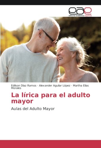 La lírica para el adulto mayor: Aulas del Adulto Mayor