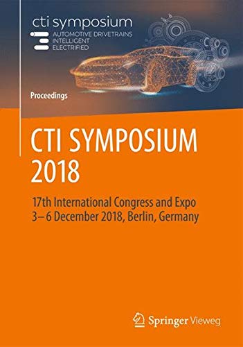 CTI SYMPOSIUM 2018: 17th International Congress and Expo 3 - 6 December 2018, Berlin, Germany (Proceedings)