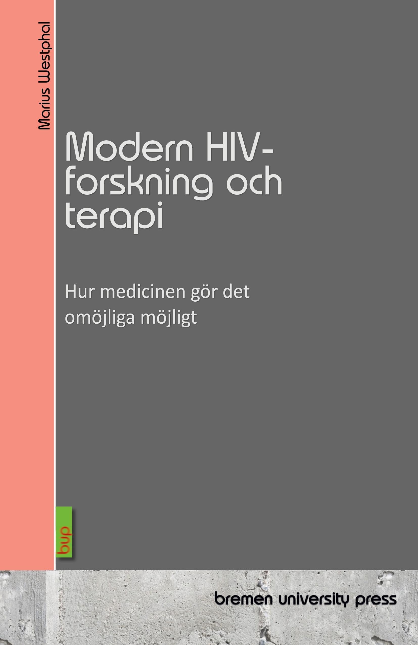 Modern HIV-forskning och terapi: Hur medicinen gör det omöjliga möjligt