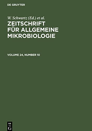Zeitschrift für Allgemeine Mikrobiologie, Volume 24, Number 10, Zeitschrift für Allgemeine Mikrobiologie Volume 24, Number 10