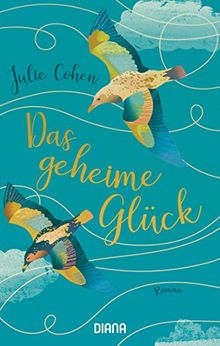 Das geheime Glück: Roman