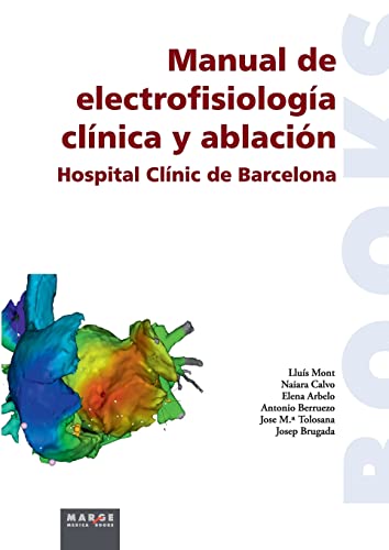 Manual de electrofisiología clínica y ablación (Medicina (marge Books))
