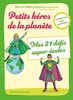 Petits héros de la planète : mes 21 défis super-écolos : Laudato si' pour les enfants