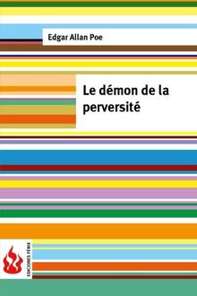 Le démon de la perversité: (low cost). Édition limitée