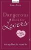 Dangerous Book for Lovers: 101 sexy Ideen für sie und ihn