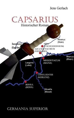 Capsarius: Historischer Roman