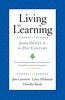 Living As Learning: John Dewey in the 21st Century