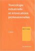 Toxicologie industrielle et intoxications professionnelles.: 4ème édition