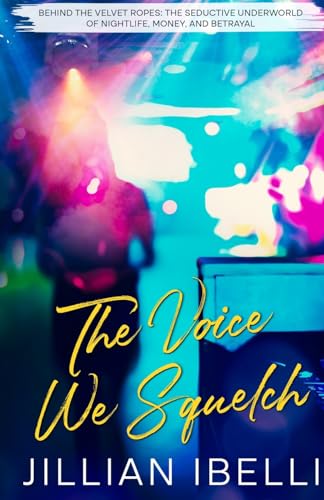 The Voice We Squelch