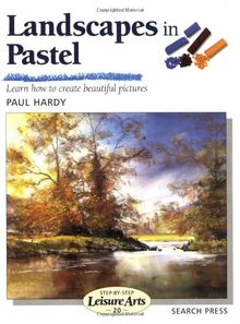 Landscapes in Pastel (Step-By-Step Leisure Arts)