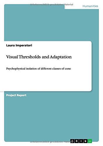 Visual Thresholds and Adaptation: Psychophysical isolation of different classes of cone