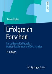 Erfolgreich Forschen (Springer-Lehrbuch)