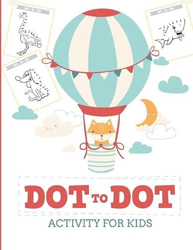 Dot to Dot Activity for Kids (50 Animals): 50 Animals Workbook | Ages 3-8 | Activity Early Learning Basic Concepts