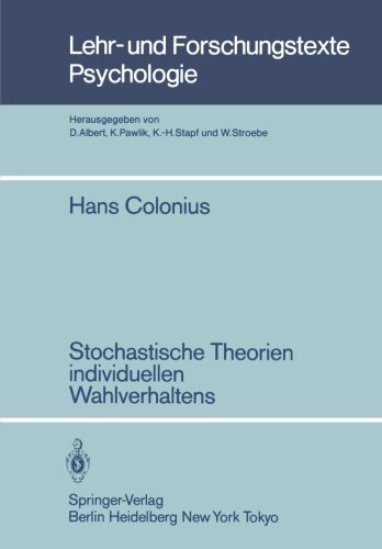 Stochastische Theorien Individuellen Wahlverhaltens (Lehr- und Forschungstexte Psychologie)