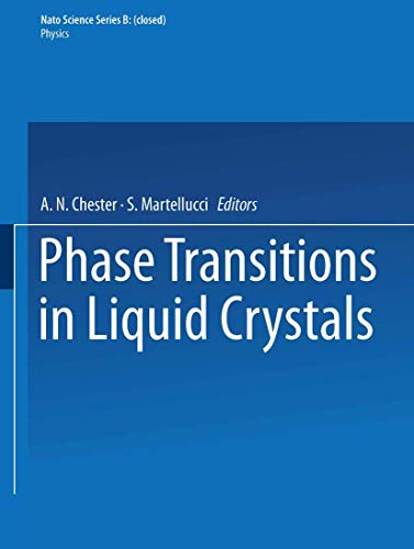 Phase Transitions in Liquid Crystals (Nato Science Series B: (Closed)) (Nato Science Series B:, 290, Band 290)