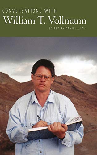 Conversations with William T. Vollmann (Literary Conversations Series)