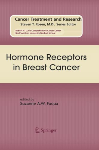 Hormone Receptors in Breast Cancer (Cancer Treatment and Research, Band 147)