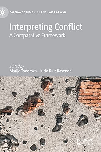 Interpreting Conflict: A Comparative Framework (Palgrave Studies in Languages at War)