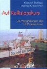 Auf Kollisionskurs: Die Verhandlungen der DDR-Seekammer