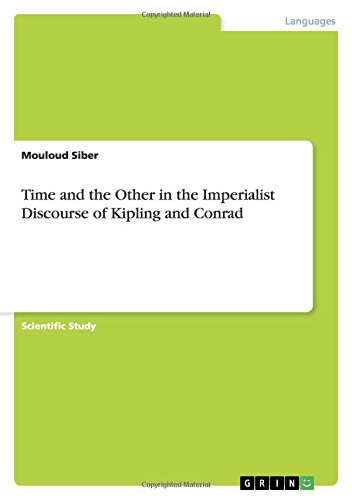 Time and the Other in the Imperialist Discourse of Kipling and Conrad