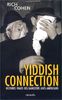 YIDDISH CONNECTION. Histoires vraies des gangsters juifs américains (Documents)