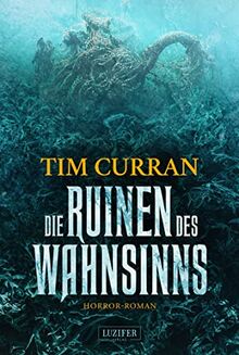 DIE RUINEN DES WAHNSINNS: Horrorthriller