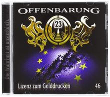 Offenbarung 23 - Folge 46: Lizenz zum Gelddrucken