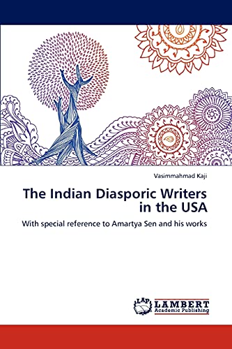 The Indian Diasporic Writers in the USA: With special reference to Amartya Sen and his works