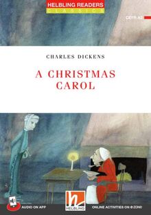 A Christmas Carol + app + e-zone: Helbling Readers Red Series / Level 3 (A2) (Helbling Readers Classics)