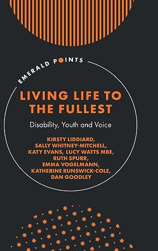 Living Life to the Fullest: Disability, Youth and Voice (Emerald Points)