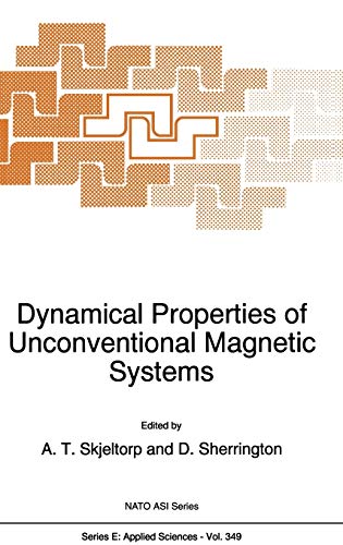 Dynamical Properties of Unconventional Magnetic Systems (Nato Science Series E:, 349, Band 349)