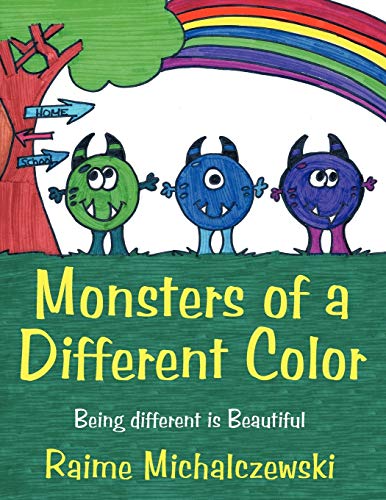Monsters of a Different Color: Being different is Beautiful