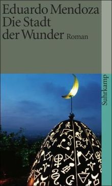 Die Stadt der Wunder: Roman (suhrkamp taschenbuch)