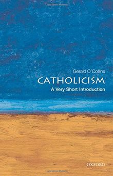 Catholicism: A Very Short Introduction (Very Short Introductions)