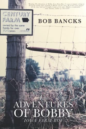 The Adventures of Bobby, Iowa Farm Boy