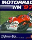 Motorrad WM ( Weltmeisterschaft) '97. Die Rennen zur Weltmeisterschaft