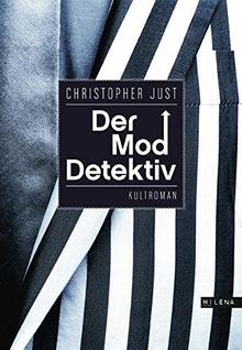 Der Moddetektiv. Roman