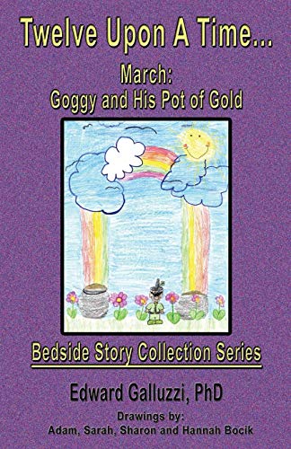Twelve Upon a Time... March: Goggy and His Pot of Gold, Bedside Story Collection Series