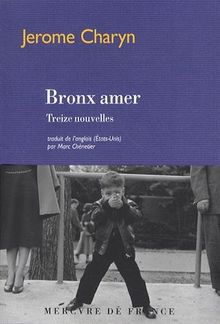 Bronx amer : treize nouvelles