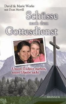 Schüsse nach dem Gottesdienst: Unsere Töchter starben, unser Glaube nicht